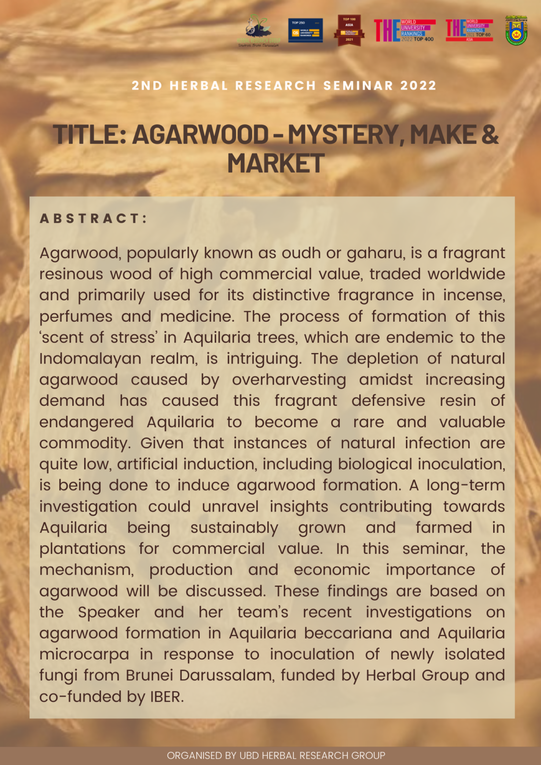 2nd Herbal Research Seminar Series 2022 “Agarwood – mystery, make and ...